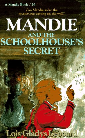 Stock image for Mandie and the Schoolhouses Secret for sale by Goodwill