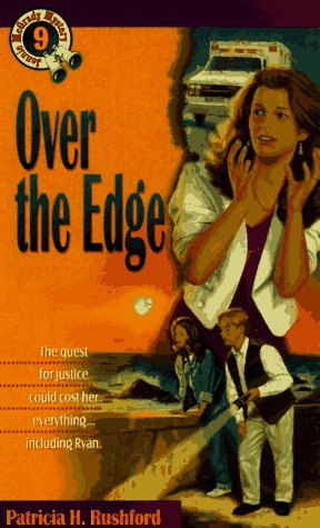 Over the Edge (Jennie McGrady Mystery Series #9) (9781556615627) by Rushford, Patricia H.