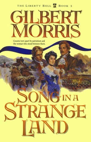 9781556615665: Song in a Strange Land: Book 2 (The Liberty Bell Series)