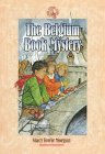 Stock image for The Belgium Book Mystery (Ruby Slippers School) for sale by SecondSale