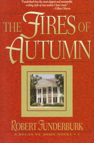9781556616143: The Fires of Autumn (A Dylan St. John Novel No. 1)
