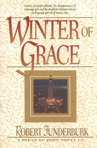 Beispielbild fr Winter of Grace (Dylan St. John Novel) (Book 3) zum Verkauf von Wonder Book