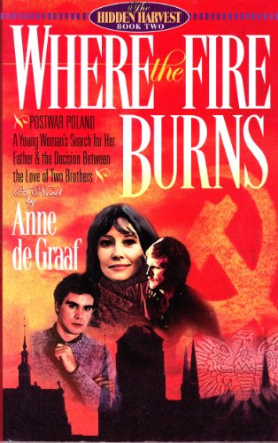 Beispielbild fr Where the Fire Burns (Hidden Harvest, Book 2) zum Verkauf von BooksRun