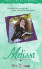 Melissa (SpringSong Books #12) (9781556616235) by Gibson, Eva