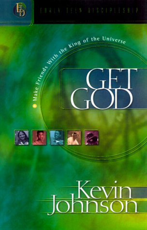 Stock image for Get God : Make Friends with the King of the Universe for sale by Better World Books