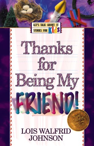 9781556616532: Thanks for Being My Friend! (LET'S TALK ABOUT IT STORIES FOR KIDS)