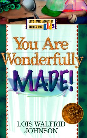 Beispielbild fr You Are Wonderfully Made (LET'S TALK ABOUT IT STORIES FOR KIDS) zum Verkauf von Wonder Book