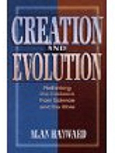 Stock image for Creation and Evolution: Rethinking the Evidence from Science and the Bible for sale by Ergodebooks
