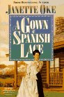 Stock image for A Gown of Spanish Lace (Women of the West #11) for sale by Gulf Coast Books