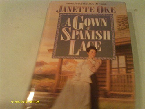 9781556616907: A Gown of Spanish Lace (Women of the West #11)