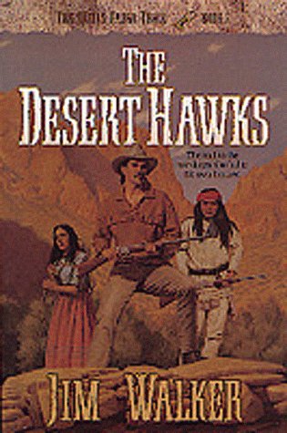 9781556617003: The Desert Hawks (The Wells Fargo Trail Books)