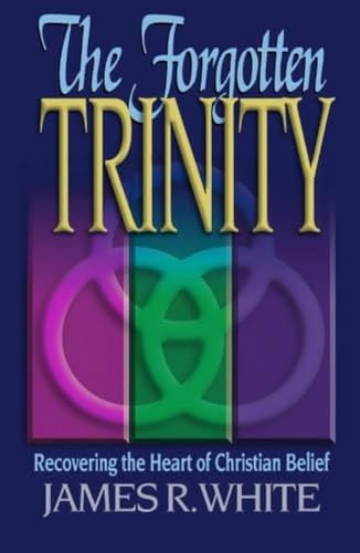 Forgotten Trinity, The - White, James R.