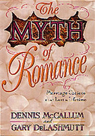 Beispielbild fr The Myth of Romance zum Verkauf von Decluttr