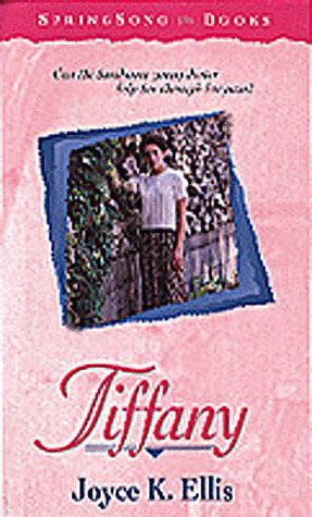 Tiffany (SpringSong Books #16) (9781556617348) by Ellis, Joyce K.