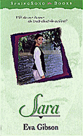Sara (SpringSong Books #17) (9781556617355) by Gibson, Eva
