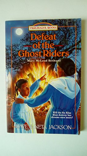 9781556617423: Defeat of the Ghost Riders (Trailblazer Books)