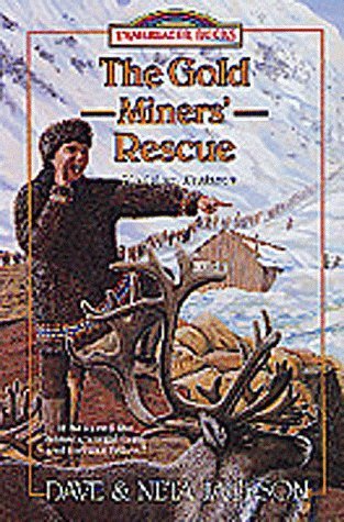 Beispielbild fr The Gold Miners' Rescue : Sheldon Jackson zum Verkauf von Better World Books