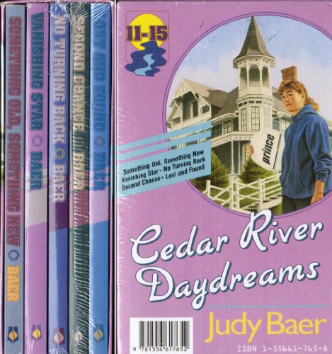 Something Old, Something New/Vanishing Star/No Turning Back/Second Chance/Lost and Found (Cedar River Daydreams 11-15) (9781556617652) by Baer, Judy