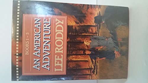 Overland Escape/The Desperate Search/Danger on Thunder Mountain/Secret of the Howling Cave/The Flaming Trap (An American Adventure 1-5) (Boxed Set) (9781556617911) by Roddy, Lee