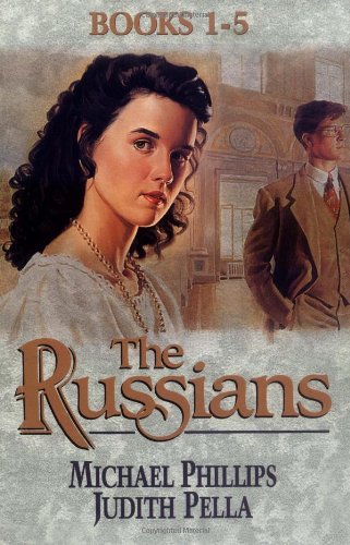 The Crown and the Crucible/A House Divided/Travail and Triumph/Heirs of the Motherland/The Dawning of Deliverance (The Russians 1-5) (9781556617959) by Phillips, Michael R.; Pella, Judith