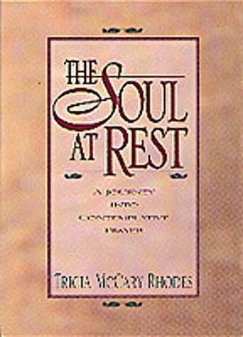 Beispielbild fr The Soul at Rest zum Verkauf von Wonder Book