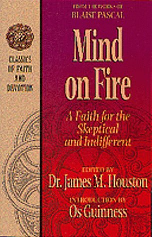 Beispielbild fr Mind on Fire: A Faith for the Skeptical and Indifferent (Classics of Faith and Devotion) zum Verkauf von Wonder Book