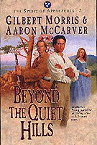Beispielbild fr Beyond the Quiet Hills (The Spirit of Appalachia Series #2) (Book 2) zum Verkauf von Wonder Book