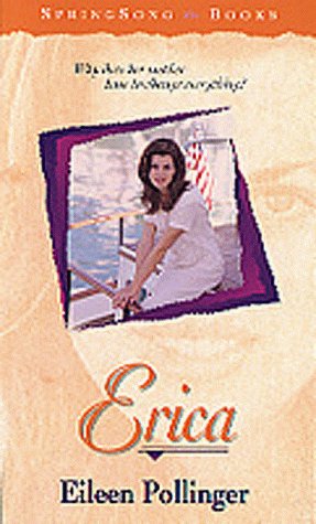 Erica (SpringSong Books #21) (9781556618994) by Pollinger, Eileen