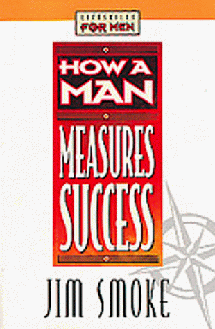 Imagen de archivo de How a Man Measures Success (Lifeskills For Men) a la venta por Black Sun Compass