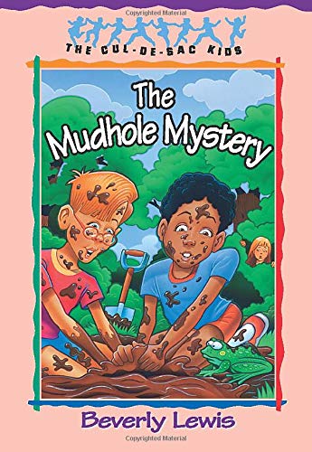 Beispielbild fr The Mudhole Mystery (The Cul-de-Sac Kids, No. 10) (Book 10) zum Verkauf von SecondSale