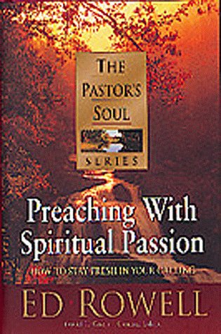 Stock image for Preaching with Spiritual Passion: How to Sustain the Fire for sale by ThriftBooks-Atlanta