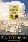 9781556619748: Deepening Your Conversation with God (PASTORS SOUL)