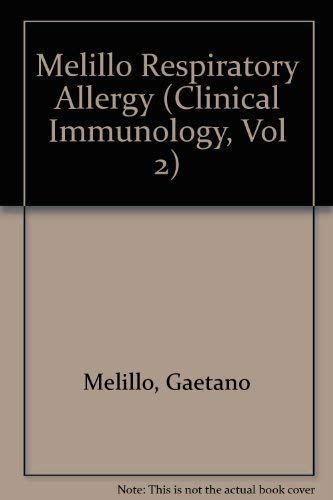 9781556640261: Melillo Respiratory Allergy (Clinical Immunology, Vol 2)