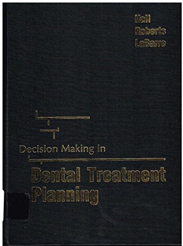 Beispielbild fr Decision Making in Dental Treatment Planning zum Verkauf von Books From California