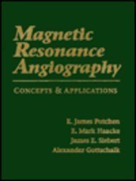 9781556642708: Magnetic Resonance Angiography: Concepts and Applications