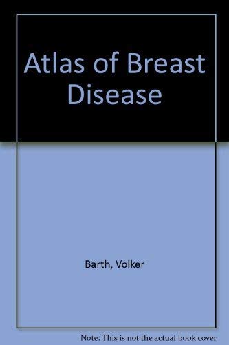 Stock image for Atlas of Breast Disease for sale by Stories & Sequels