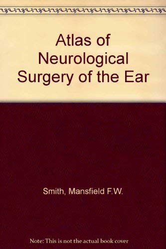 9781556643071: Neurological Surgery of the Ear