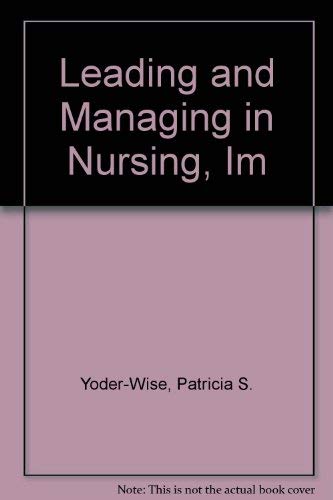 Stock image for Leading and Managing in Nursing, IM for sale by dsmbooks
