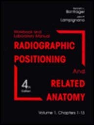 9781556644030: Radiographic Positioning and Related Anatomy: Chapters 1-13