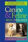 Imagen de archivo de Canine Feline Skin Diseases a la venta por Romtrade Corp.