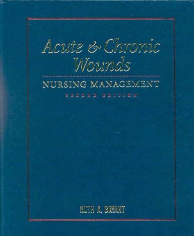 Imagen de archivo de Acute and Chronic Wounds : Nursing Management a la venta por Better World Books