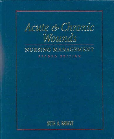 Stock image for Acute and Chronic Wounds : Nursing Management for sale by Better World Books