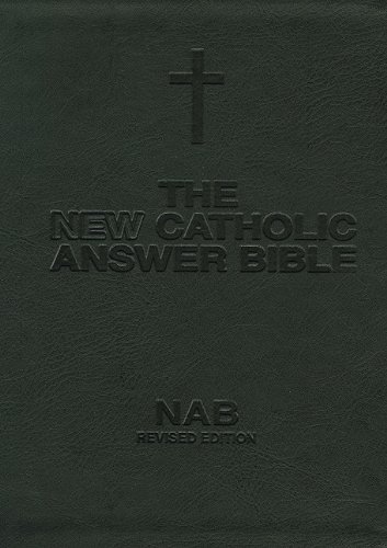Beispielbild fr New Catholic Answer Bible-Librosario: New American Bible Revised Edition zum Verkauf von Revaluation Books