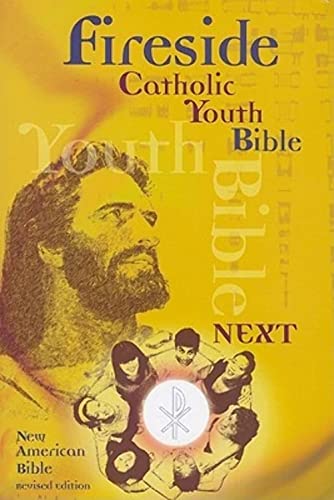 Beispielbild fr Fireside Catholic Youth Bible-Next!: New American Bible Revised Edition zum Verkauf von GF Books, Inc.