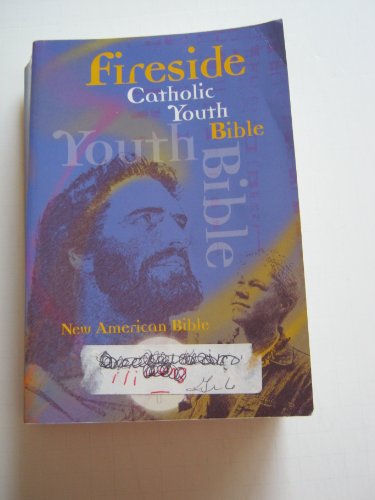 Imagen de archivo de Fireside Catholic Youth Bible: New American Bible a la venta por Discover Books