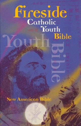 9781556654541: Fireside Catholic Youth Bible: New American Bible