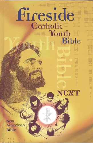 9781556654596: Fireside Catholic Youth Bible NEXT NABRE Hardcover