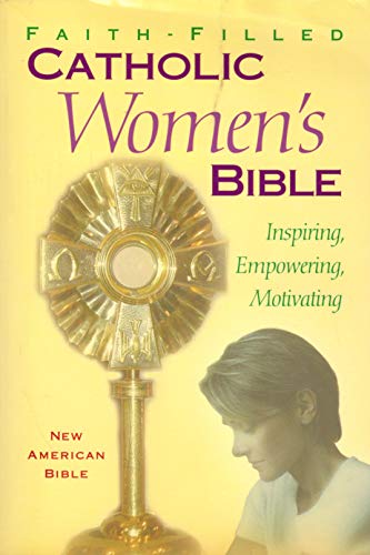 Stock image for Faith-Filled: Catholic Women's Bible for sale by Books of the Smoky Mountains