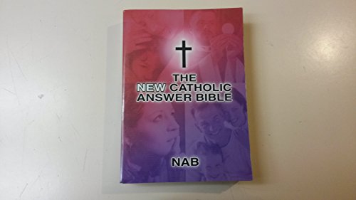 Beispielbild fr The New Catholic Answer Bible zum Verkauf von Ergodebooks