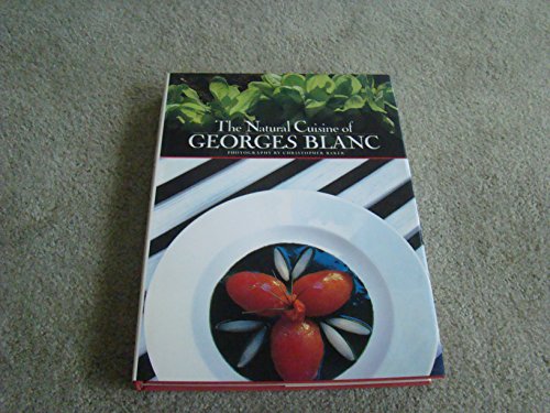 9781556700088: The Natural Cuisine of Georges Blanc
